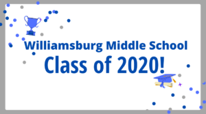 Williamsburg Middle School Class of 2020!