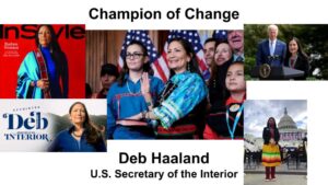 Champions of Change -- Deb Haaland, Native American Heritage Month
