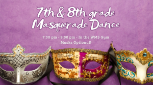 7th & 8th grade Masquerade Dance