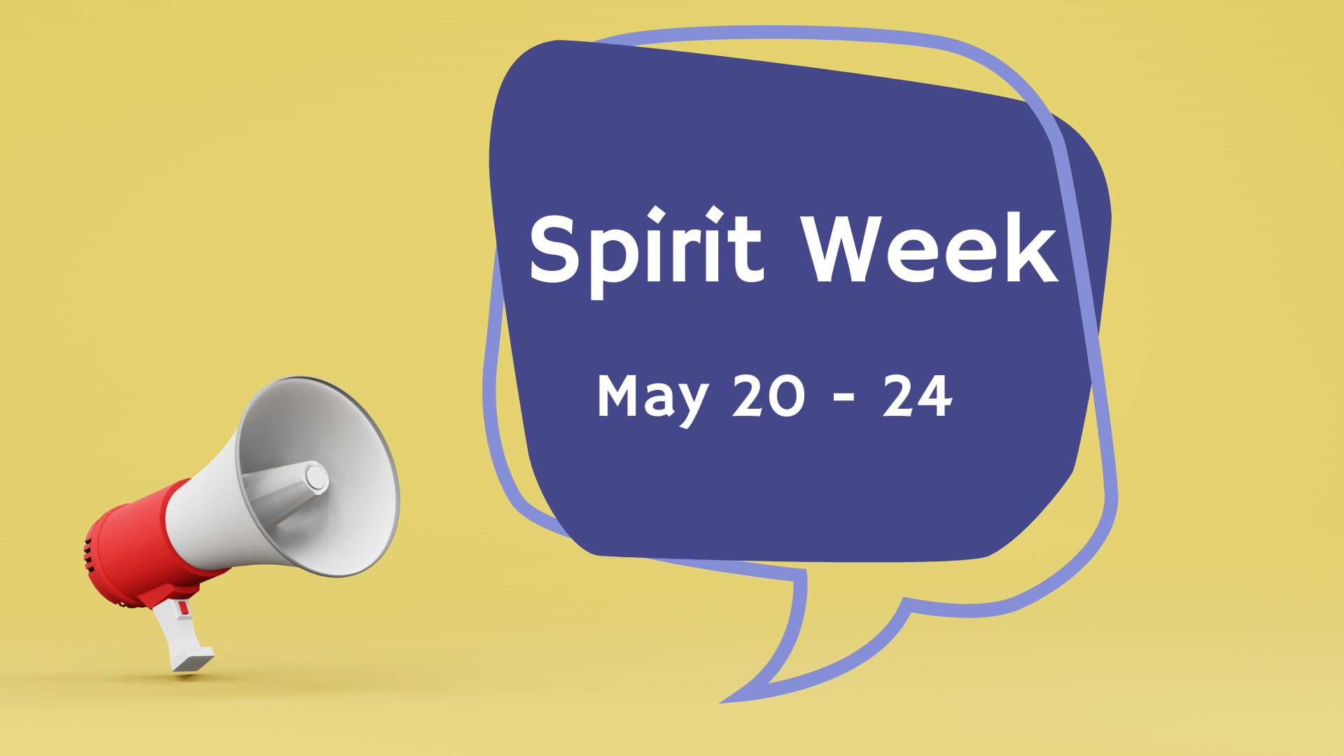 Spirit Week May 20 - 24