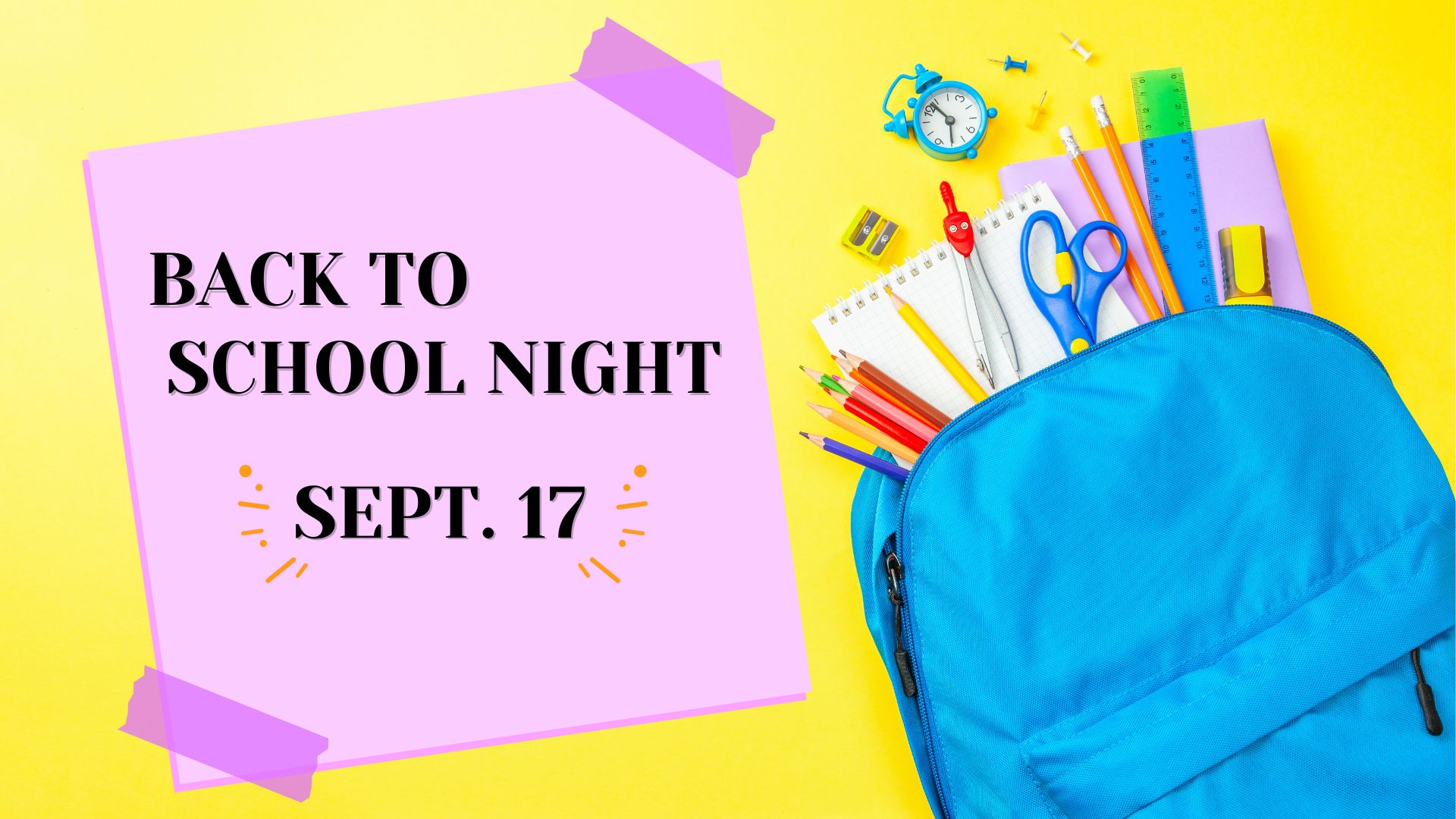 Back to School Night September 17