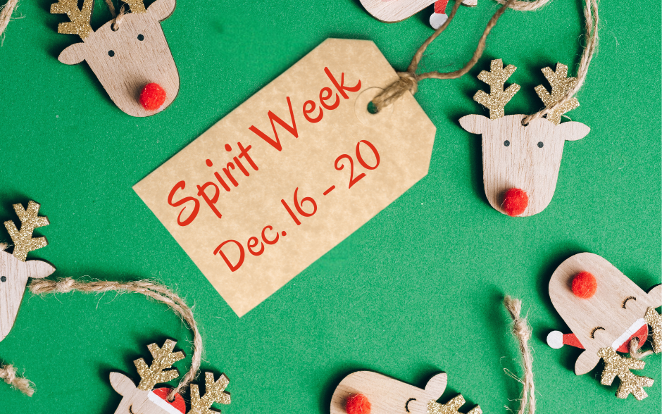 Spirit Week Dec. 16 - 20 words on green background with reindeer ornaments